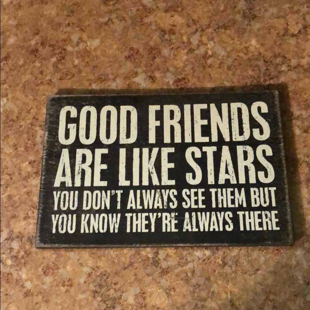 Good Friends Are Like Stars Sign- Rustic Black & White Decor
